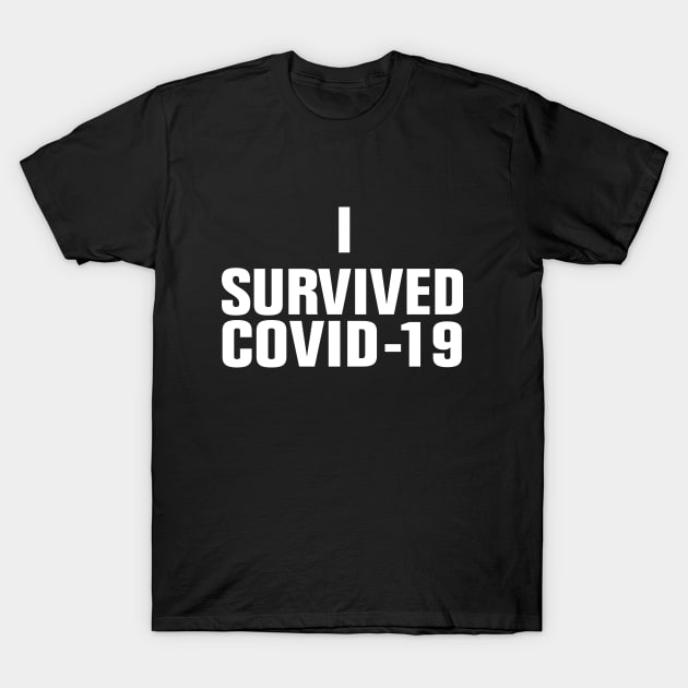 I SURVIVED COVID 19 T-Shirt by EmmaShirt